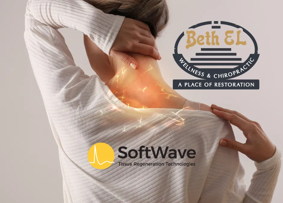 Advanced Neck Pain Relief: Embracing SoftWave Therapy at Beth El Wellness & Chiropractic