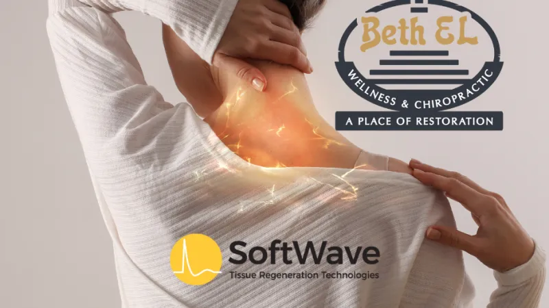 Advanced Neck Pain Relief: Embracing SoftWave Therapy at Beth El Wellness & Chiropractic
